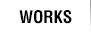 WORKS -作品紹介-