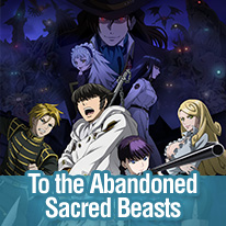 To the Abandoned Sacred Beasts